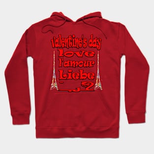 valentine's day  love l'amour liebe حب Hoodie